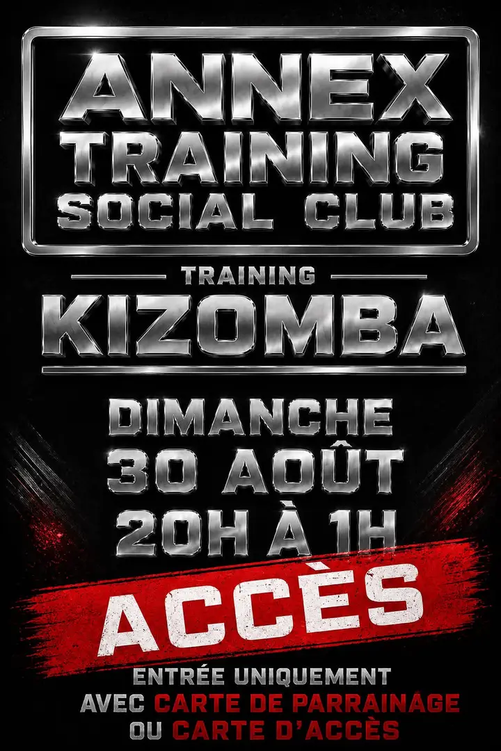 Affiche noire et argent au lettrage métallique annonçant le Training Kizomba de l'Annex Training Social Club, dimanche 30 août de 20h à 1h, avec un bandeau rouge « Accès ».