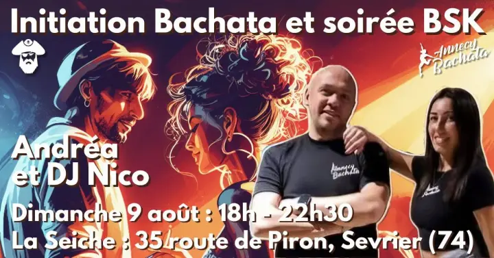 Affiche orange et bleue où Andréa et DJ Nico posent devant un couple de danseurs illustré, sous le titre Initiation Bachata et soirée BSK à La Seiche