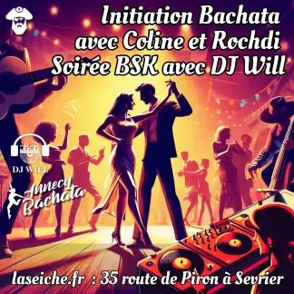 Affiche sombre d'un couple dansant sur une piste, platines au premier plan, logos DJ Will et Annecy Bachata, adresse de La Seiche à Sevrier en bas