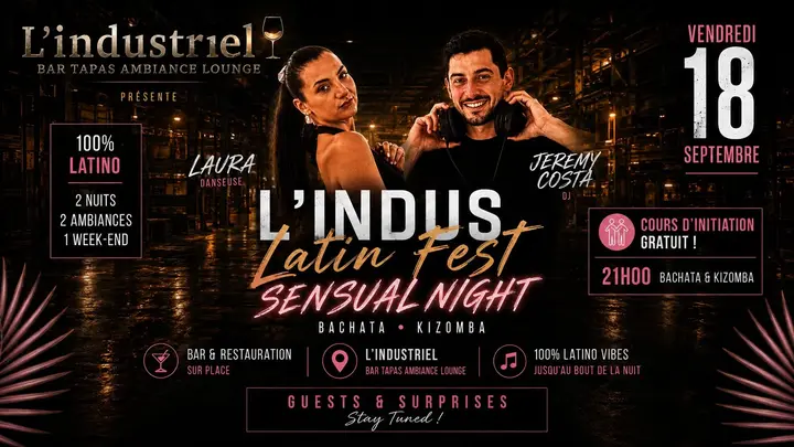 Affiche noire et rose : une danseuse et un DJ casque au cou dans une friche industrielle, titre L'Indus Latin Fest Sensual Night, vendredi 18 septembre.
