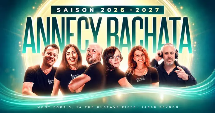 Affiche turquoise « Saison 2026-2027 » d'Annecy Bachata, les six professeurs et le DJ alignés en tenue noire, adresse Mont Foot 5 à Seynod en bas.