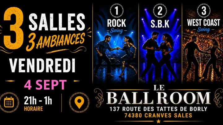 Affiche noire et dorée du Ballroom annonçant trois salles — rock swing, S.B.K et west coast swing — le vendredi 4 septembre de 21h à 1h