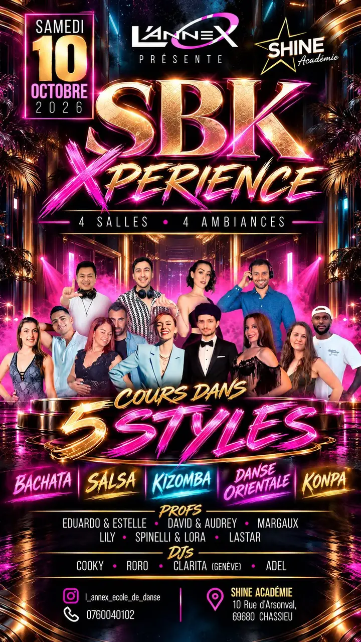 Affiche noire et rose néon avec le titre SBK Xperience en lettres dorées, un groupe de profs et de DJ devant un couloir illuminé, et la mention cours dans 5 styles le samedi 10…