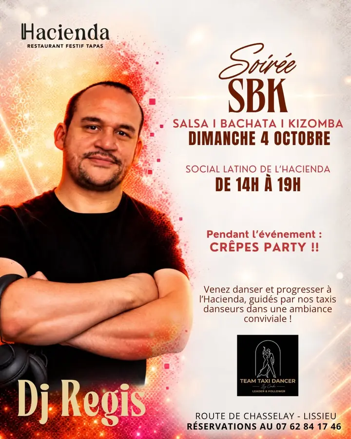 Affiche orange et blanche avec le portrait de DJ Regis, bras croisés, annonçant la Soirée SBK du dimanche 4 octobre de 14h à 19h à l'Hacienda de Lissieu.