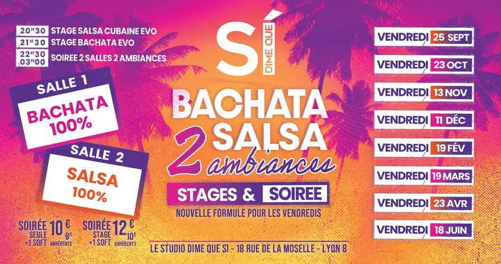 Affiche fuchsia et orange à palmiers annonçant Bachata Salsa 2 Ambiances au Studio Dime Que Si, avec salle 1 bachata, salle 2 salsa et la liste des vendredis de la saison.