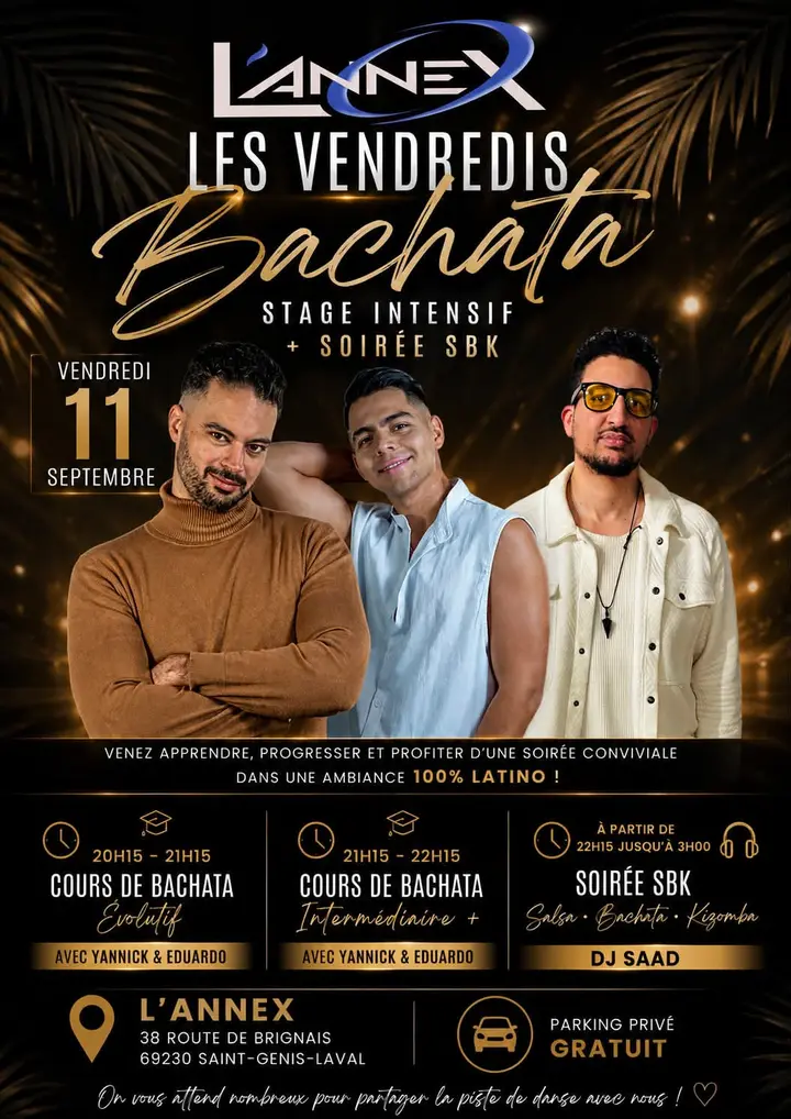 Affiche noir et or de L'Annex, trois danseurs posant sous le titre manuscrit Bachata, pour la soirée du vendredi 11 septembre.