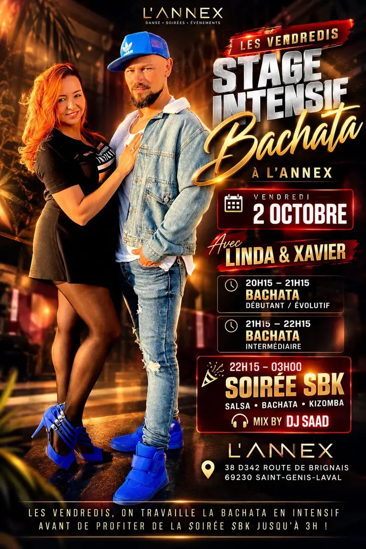 Affiche sombre et dorée montrant Linda et Xavier en pose, avec le titre Stage intensif Bachata à L'Annex du vendredi 2 octobre, les horaires des cours et la soirée SBK avec DJ…