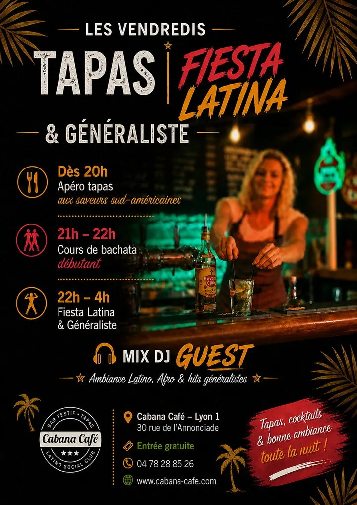 Affiche noire et dorée des vendredis Tapas & Fiesta Latina du Cabana Café, avec une barmaid préparant un mojito derrière le comptoir et le détail des horaires.