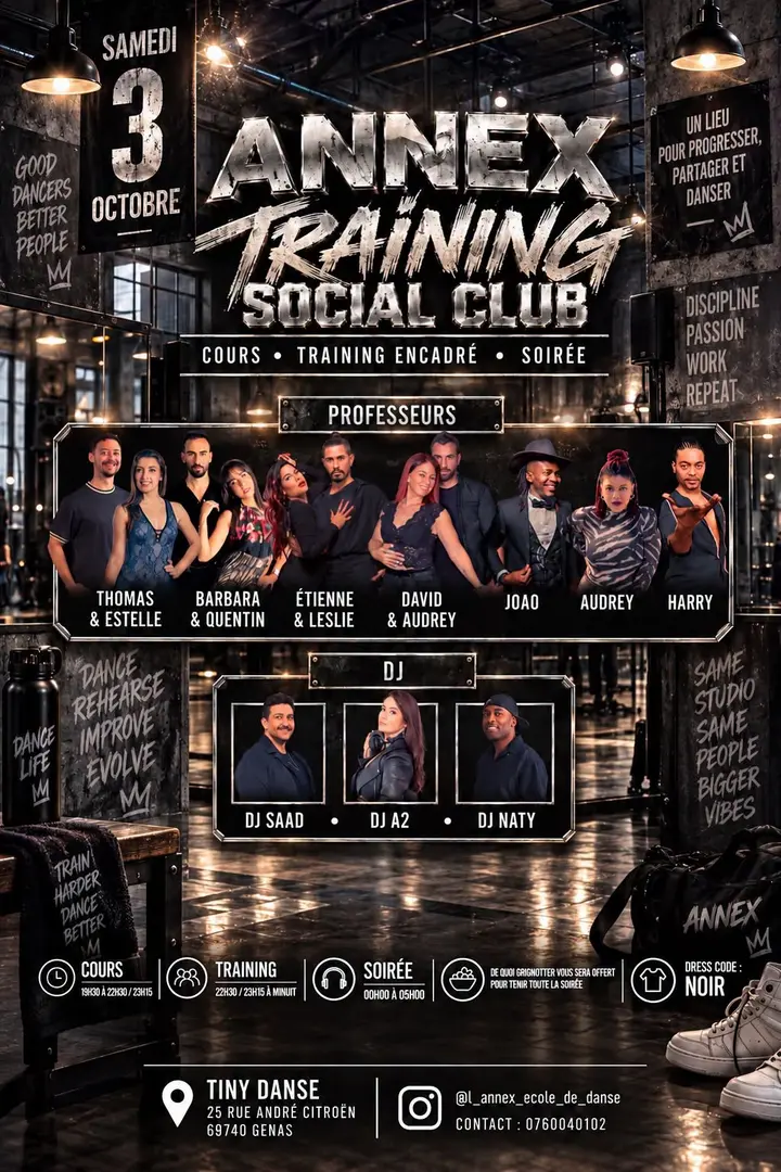Affiche noire et argent au décor de studio industriel pour l'Annex Training Social Club du samedi 3 octobre, avec les photos des professeurs et des trois DJ, les horaires et…